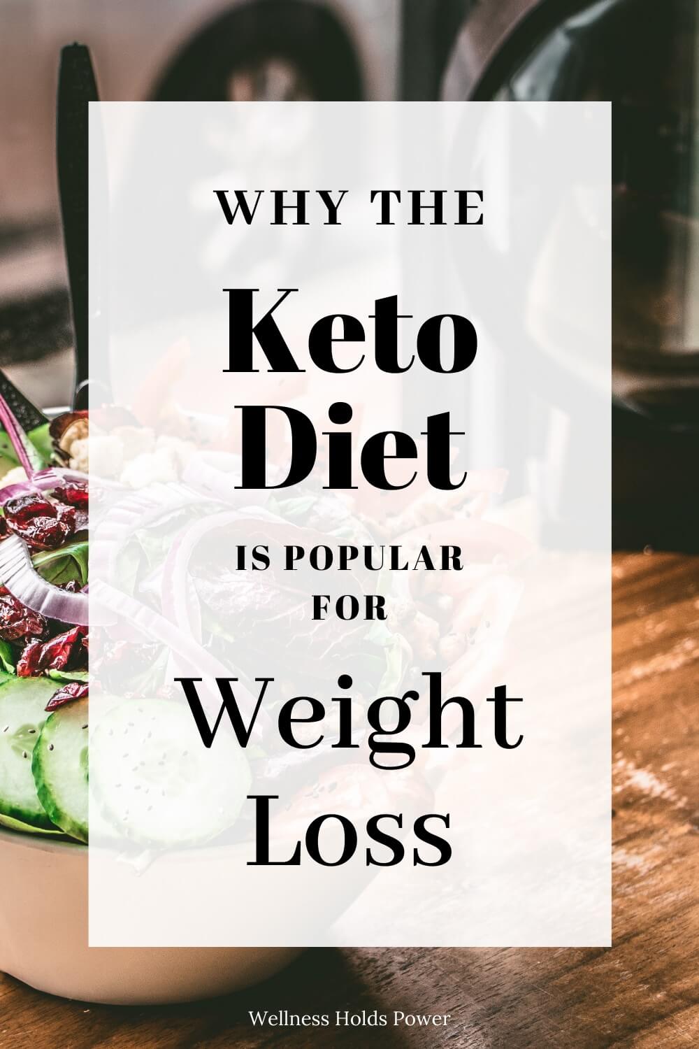 Why The Keto Diet Is Popular For Weight Loss